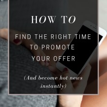 How To Find The Right Time To Promote Your Offer