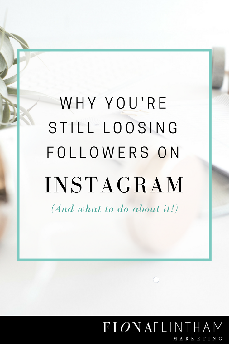 Why you’re still loosing followers on Instagram